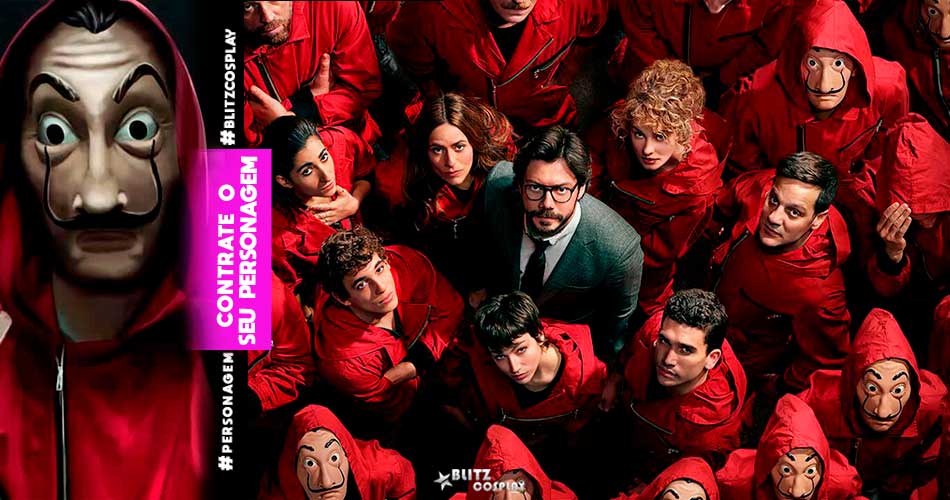 - La Casa de Papel Personagem Vivo para Festas
