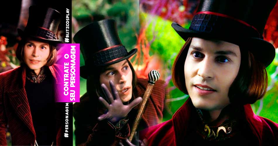 Willy Wonka Personagens Vivos para eventos e Festas